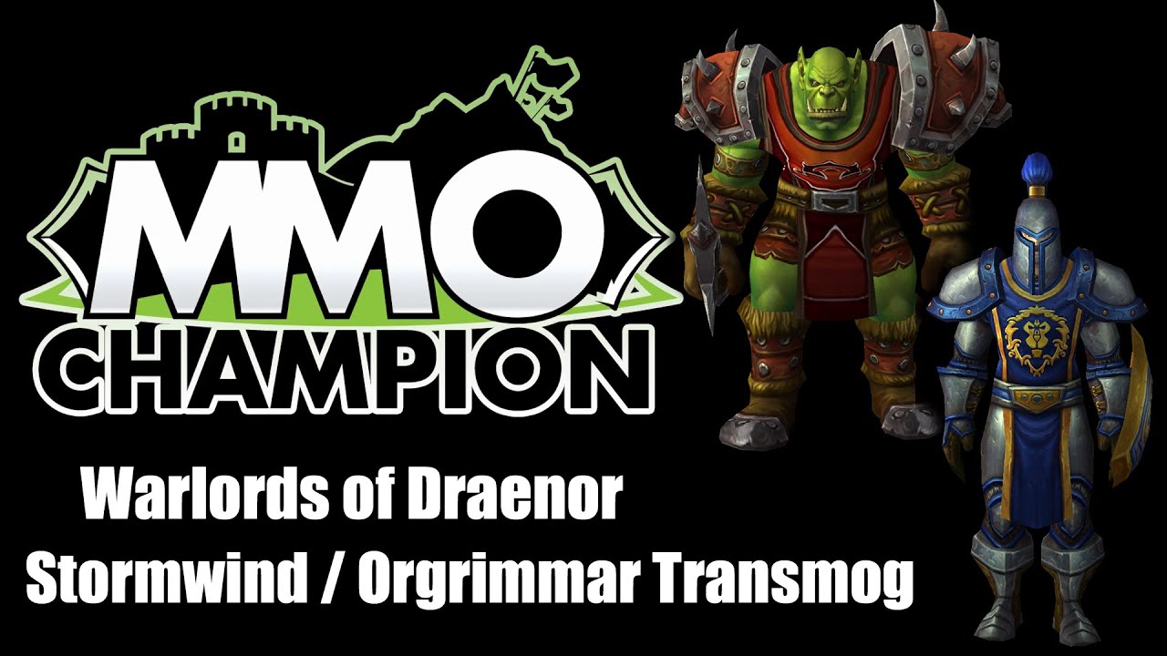 Warlords of Draenor - Stormwind and Orgrimmar Transmog Sets