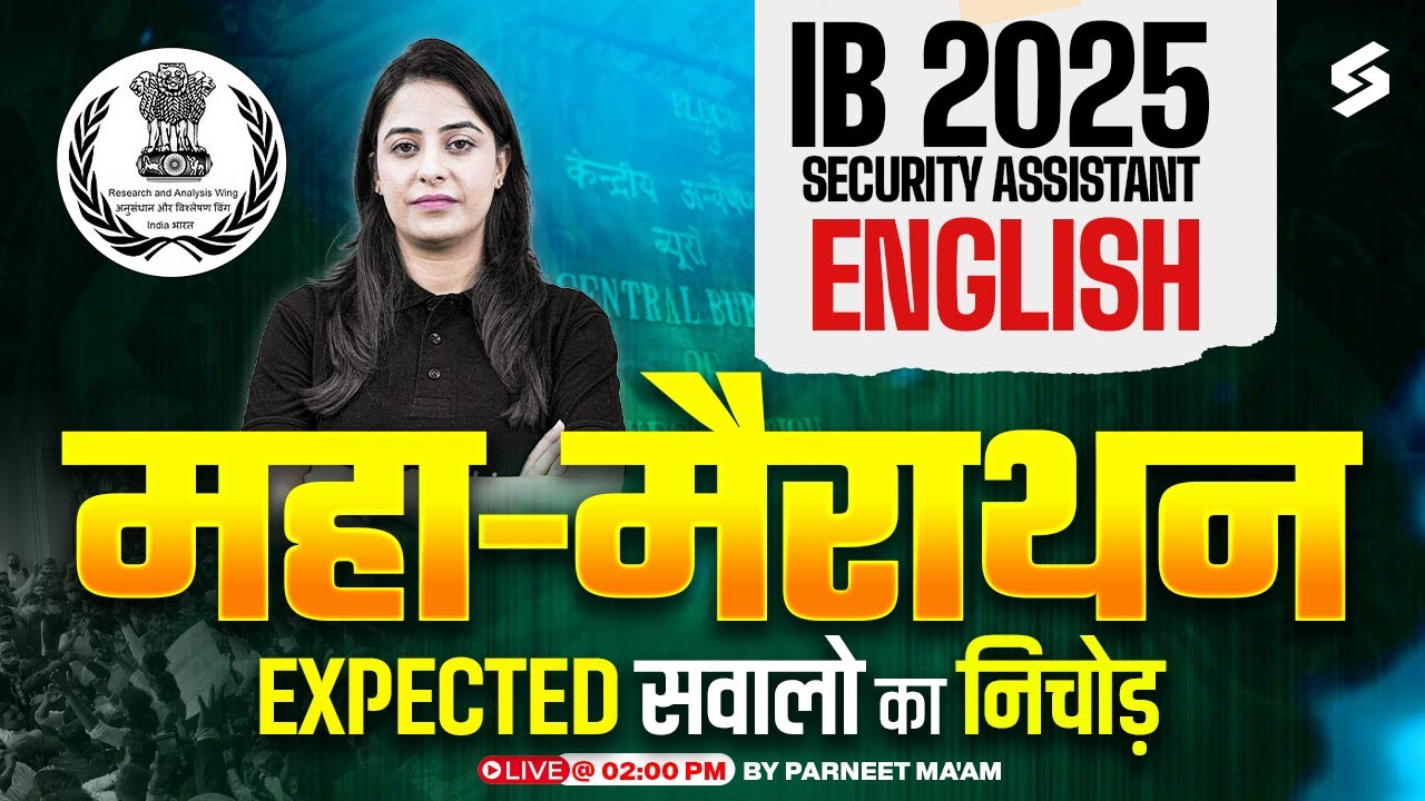 IB Security Assistant 2025 Expected Questions | IB Security Assistant English Marathon | Parneet Mam