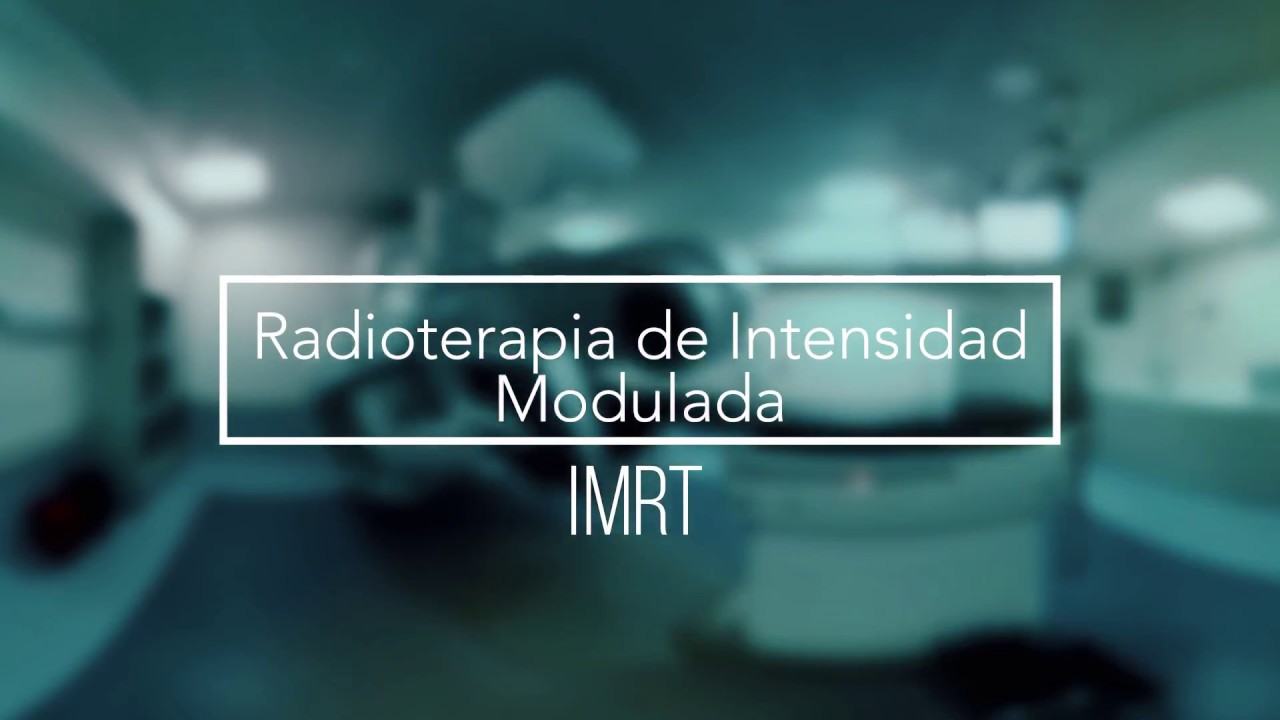 VIDT | Radioterapia de Intensidad Modulada  IMRT