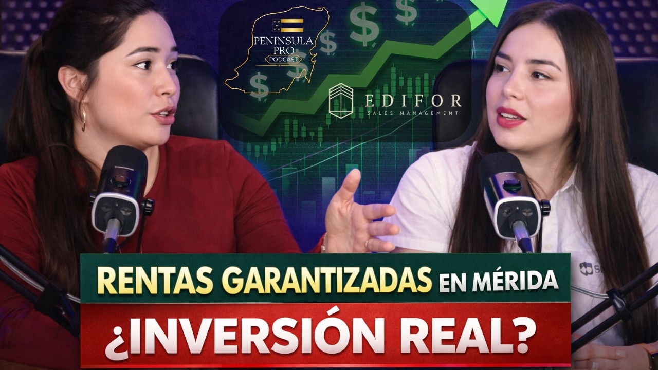 ¿6% GARANTIZADO en Mérida? Lo que nos reveló Edifor sobre las Rentas Garantizadas