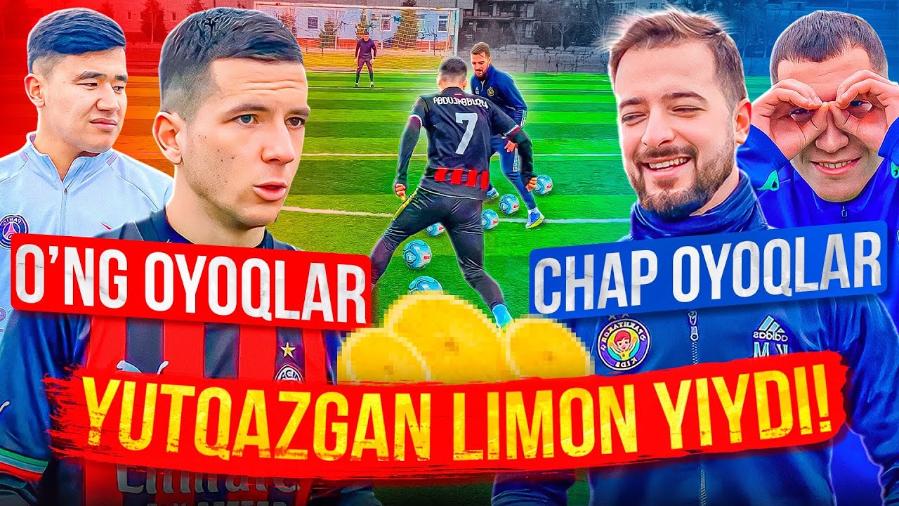 OʻNG OYOQLAR VA CHAP OYOQLAR JANGI… yutqizgan bola limon yevoradi