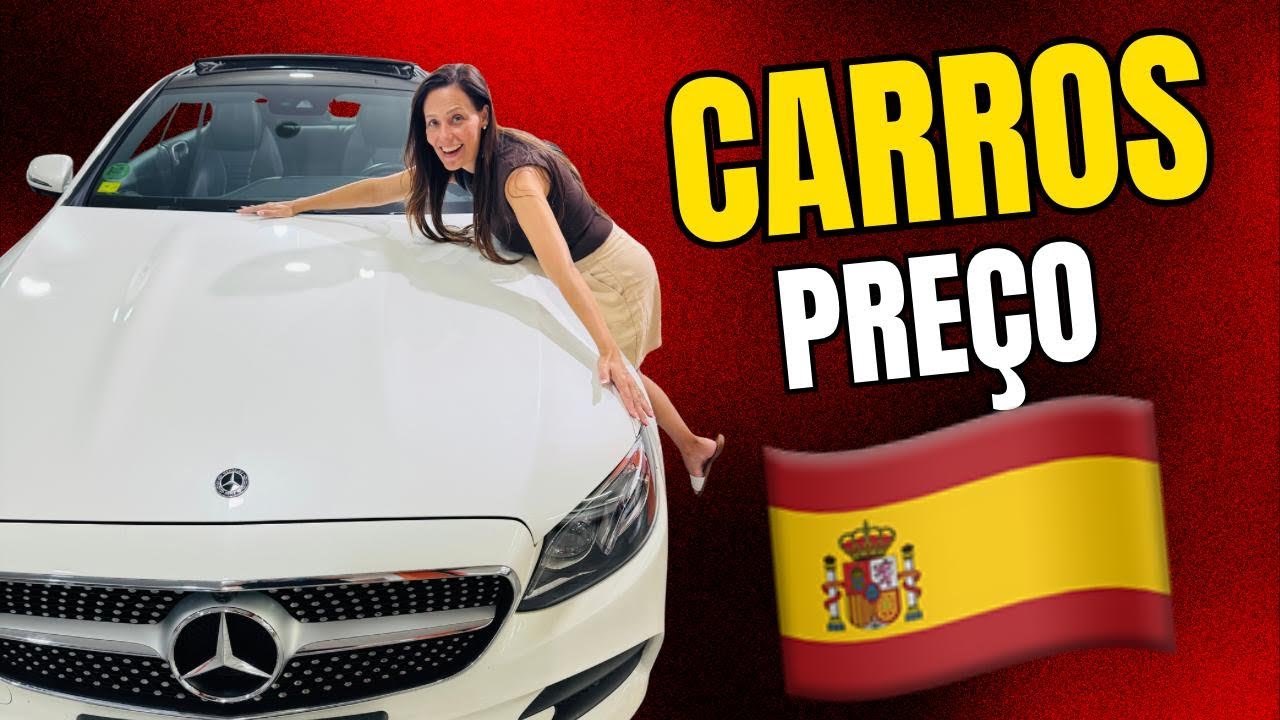 PREÇOS DE CARRO NA ESPANHA