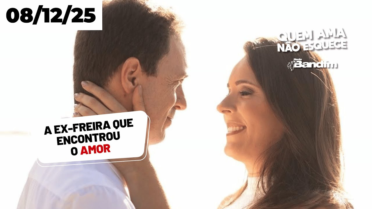 A EX-FREIRA QUE ENCONTROU O AMOR - HISTÓRIA DA GRASIELE | QUEM AMA NÃO ESQUECE 08/12/25