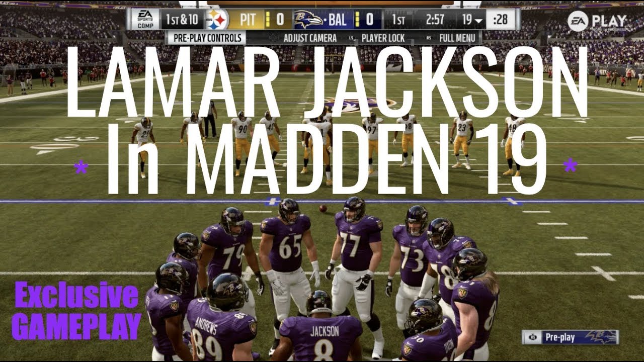 NEW Exclusive Madden 19 Gameplay | Lamar Jackson's Ravens vs Steelers