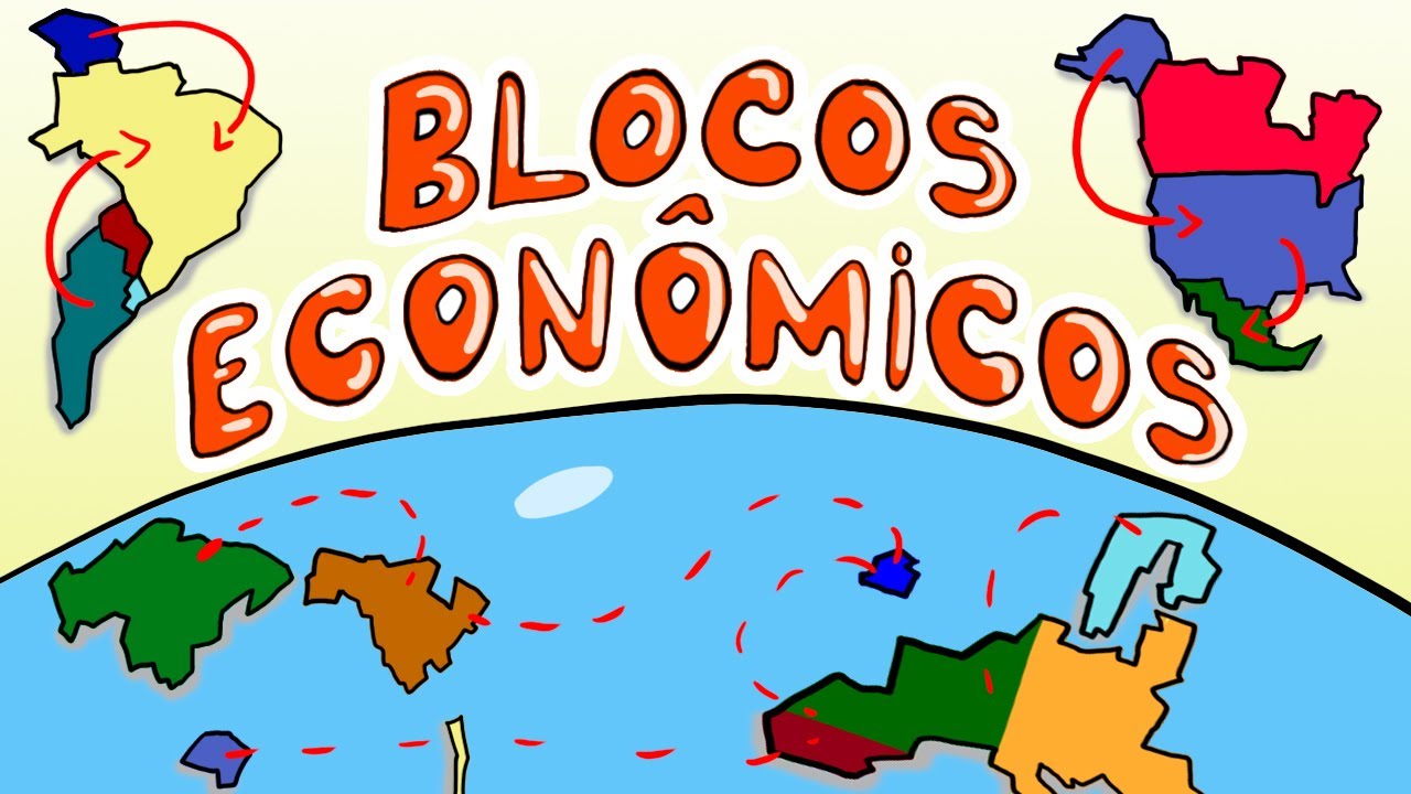 O que é um Bloco Econômico? NAFTA, UE, Mercosul e Outros