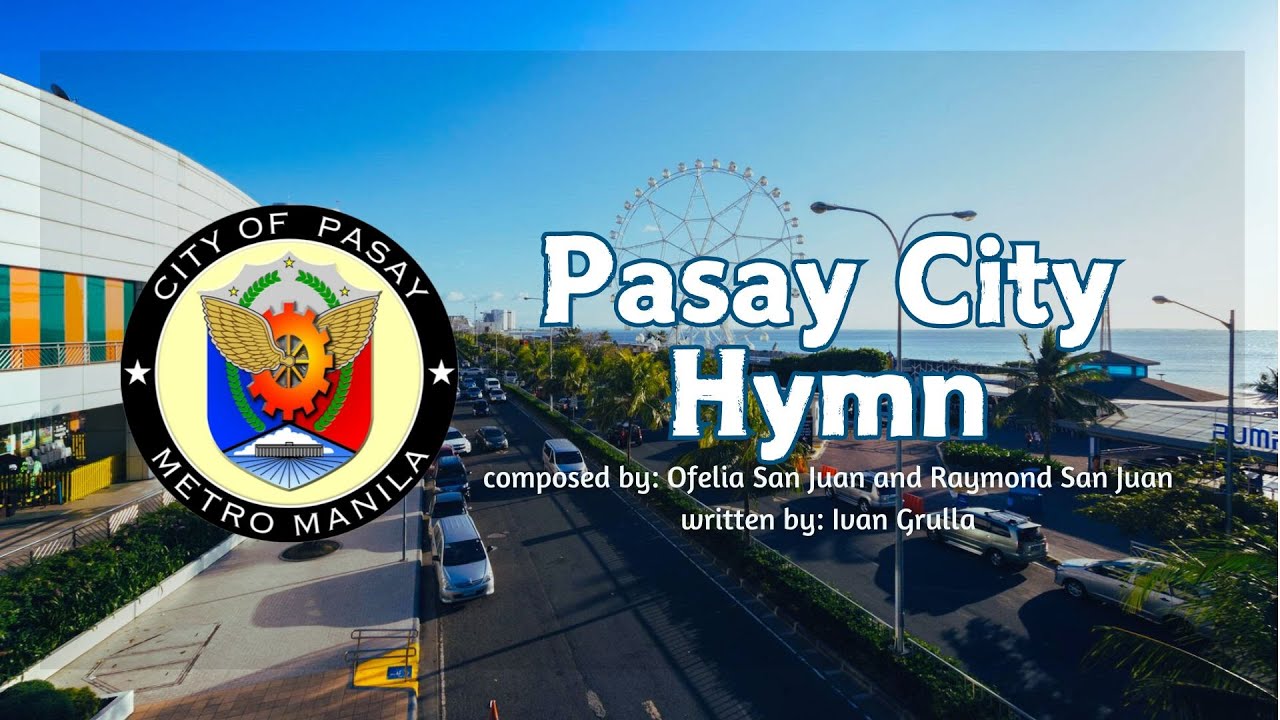 Pasay Hymn| The Official Hymn of Pasay City