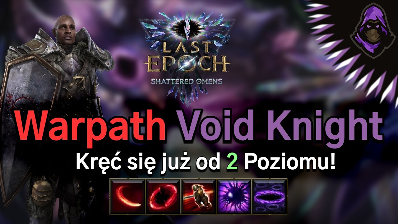 You Don't Have to Level with Hammers! - How to Start the Last Epoch Warpath Season with a Void Kn...