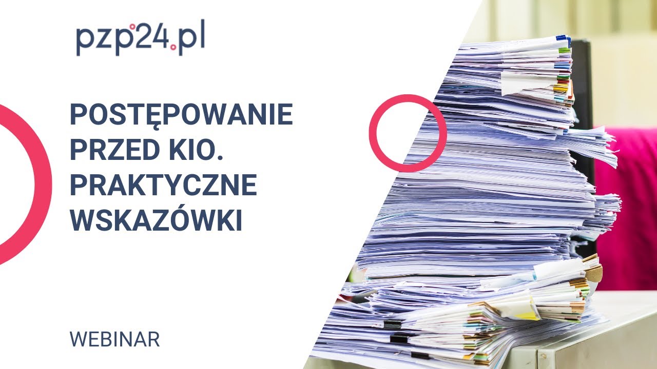 WEBINAR: Postępowanie przed KIO - praktyczne wskazówki | PZP24 pl