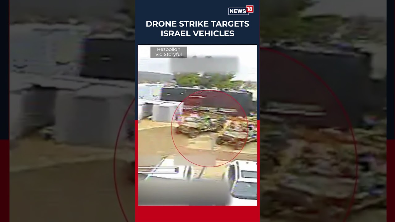 Hezbollah Releases Drone Strike Footage Near Israel&rsquo;s Margaliot | Hezbollah | Israel | News18