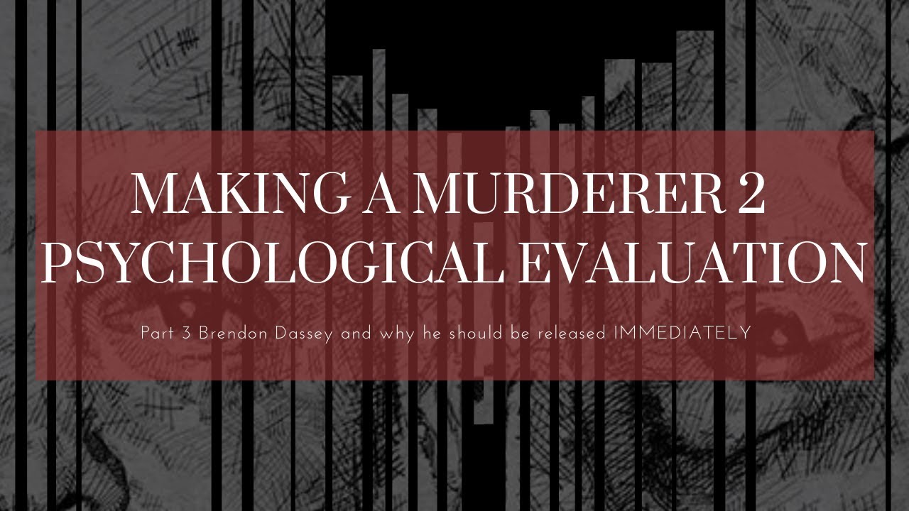 Brendan Dassey Free? Well He Should Be After We Take A Look At His Psychological Evaluation