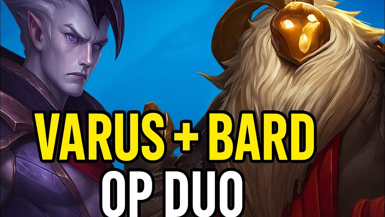 VARUS + BARD = GOOD DUO OR NOT?