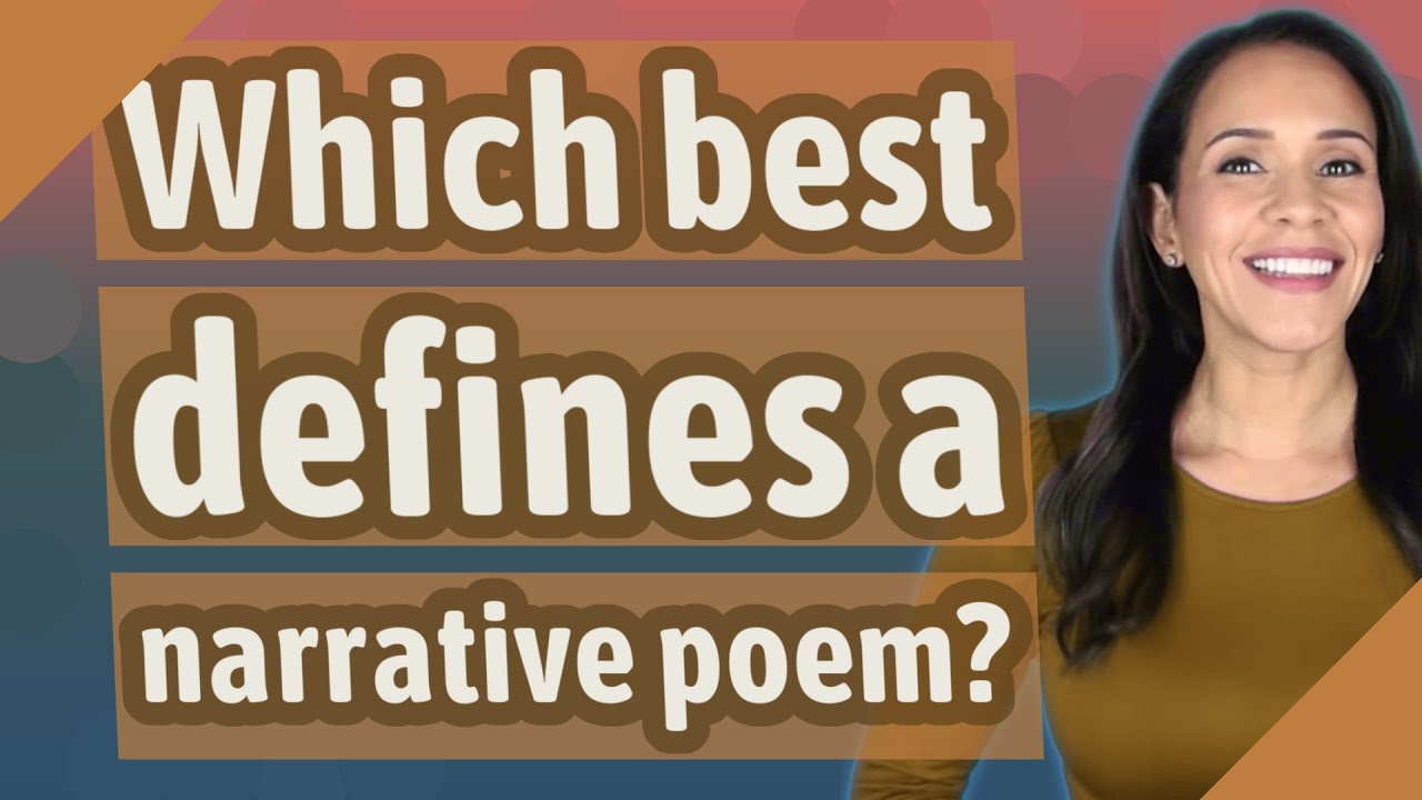 Which best defines a narrative poem?