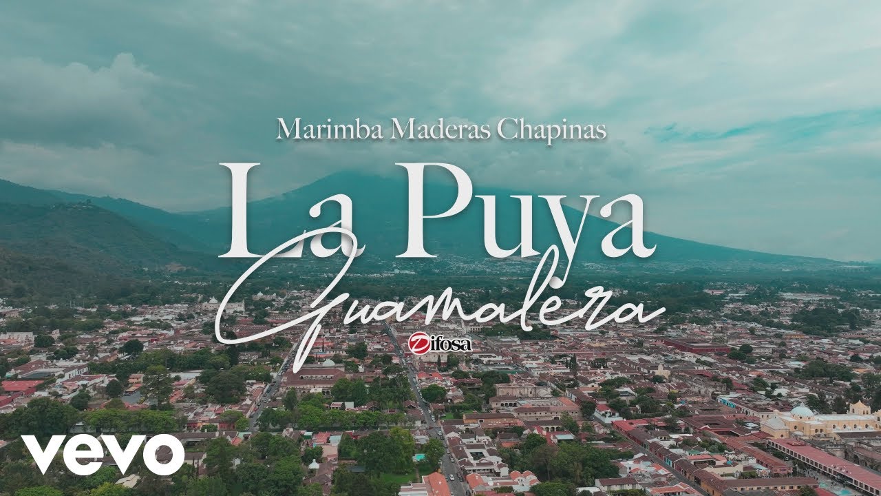 Marimba Maderas Chapinas - La Puya Guamalera