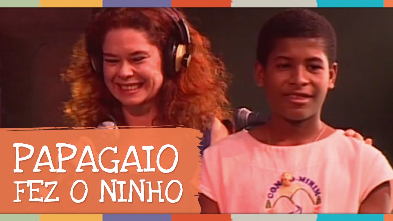 Palavra Cantada | Papagaio Fez o Ninho