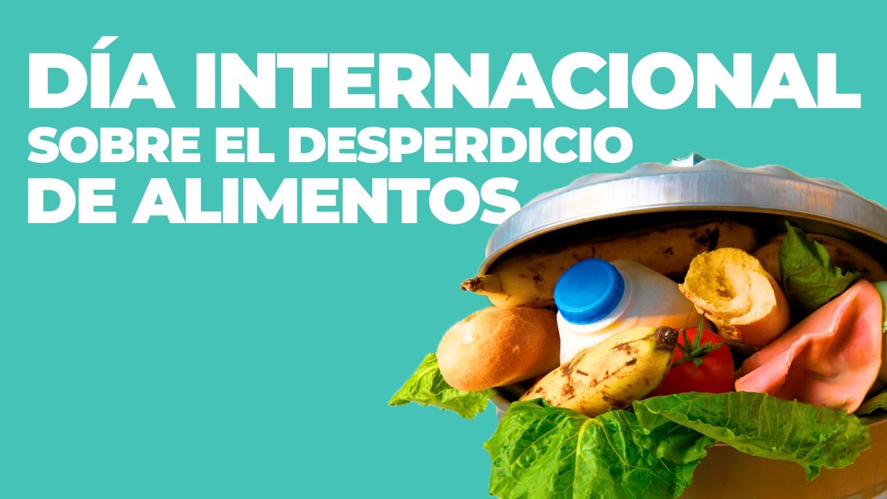 🗑 Día Internacional de Concientización sobre el Desperdicio de Alimentos