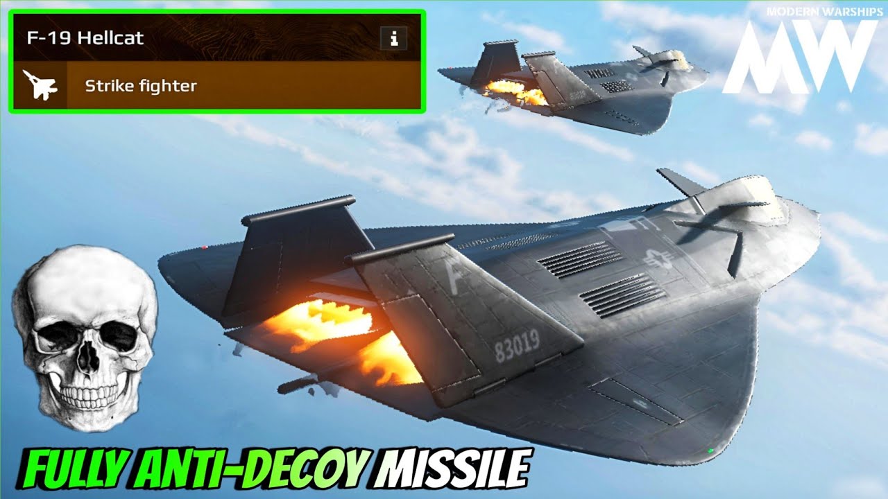 F-19 Hellcat - New VIP Strike Fighter 🔥 Fully Anti-Decoy Missile 🚀 - Modern Warships 