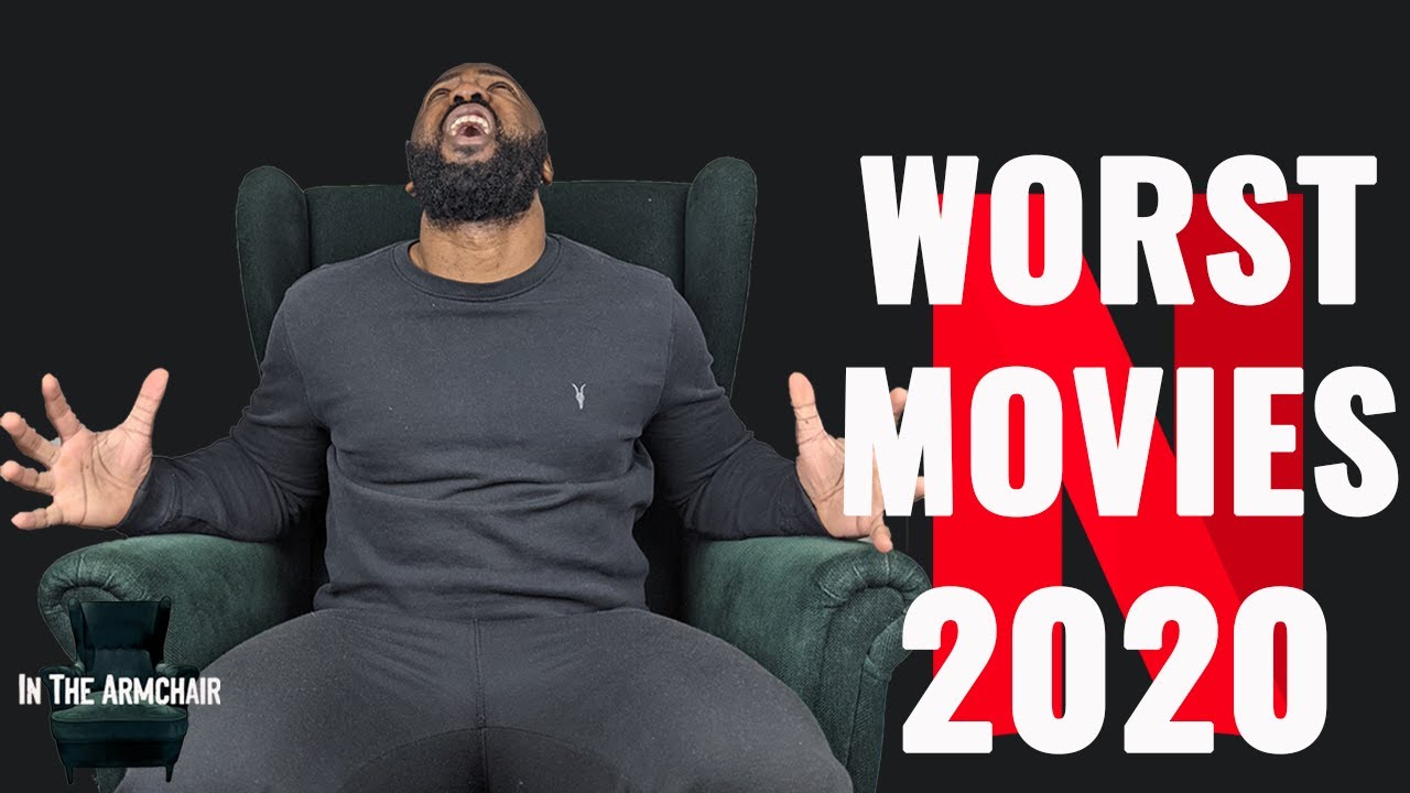 Top 5 WORST Netflix Movies of 2020 | In The Armchair