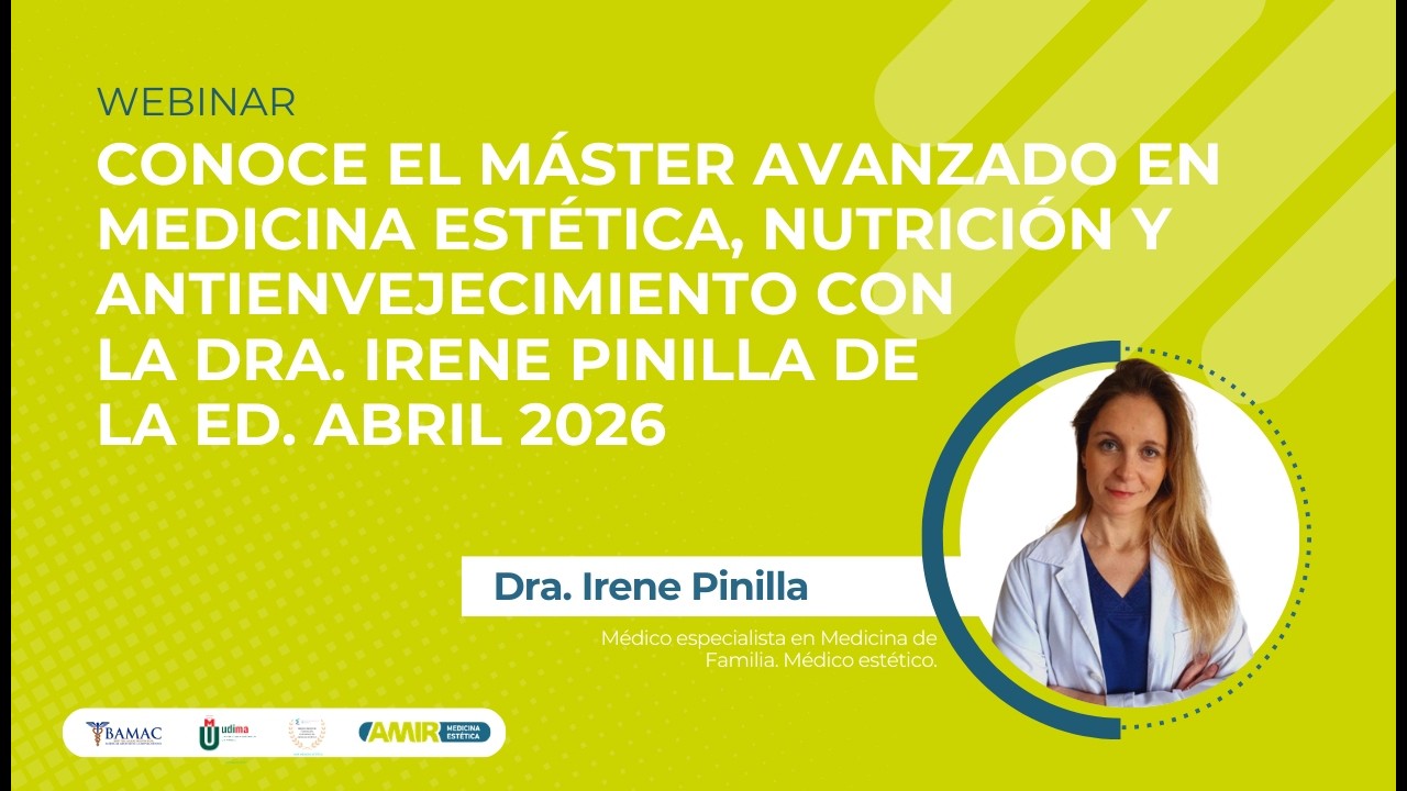 Conoce el Máster Avanzado en Medicina Estética, Nutrición y Antienvejecimiento con Irene Pinilla