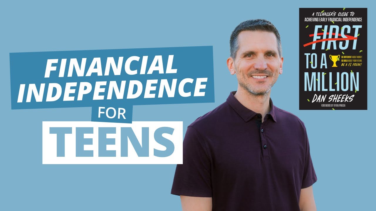 The Financial Independence Playbook for Teens & Young Adults