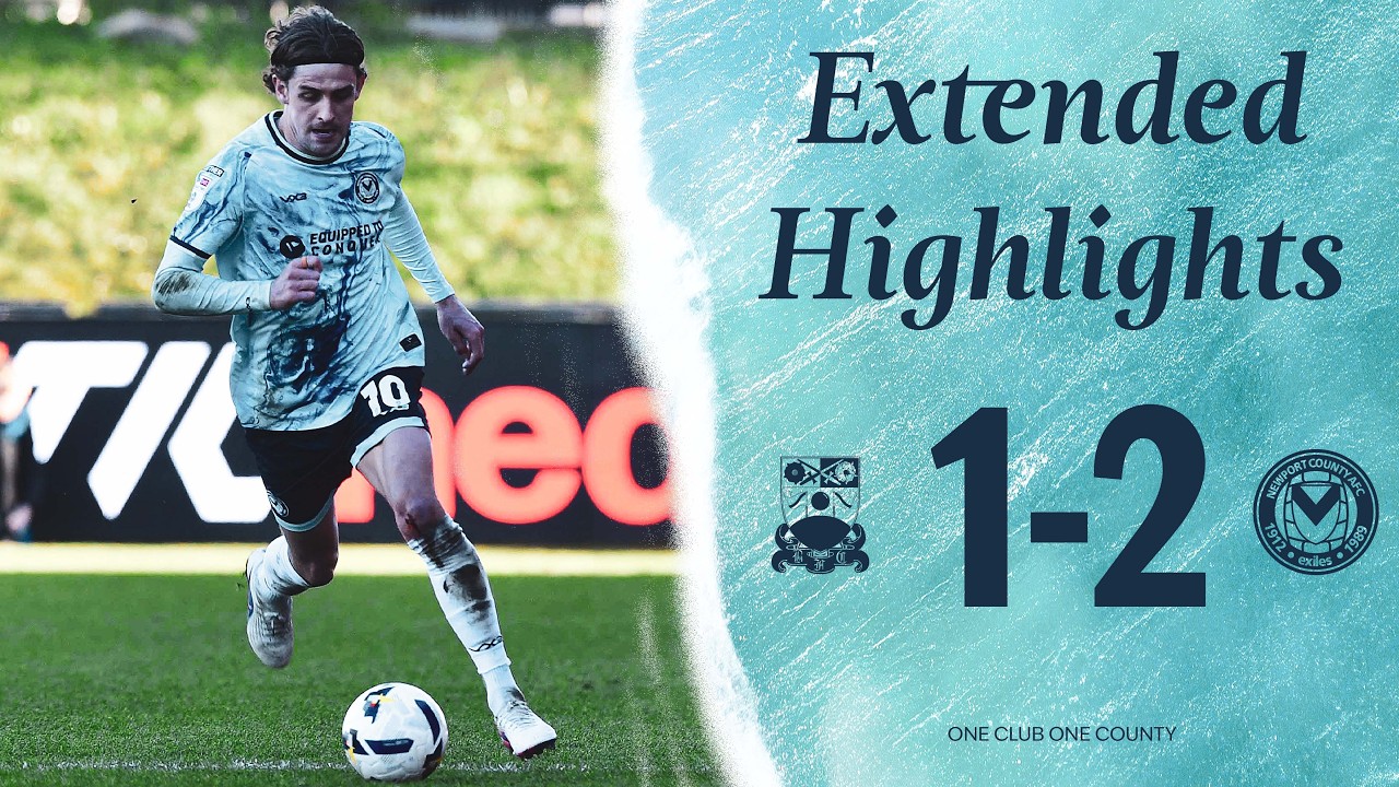 Extended Highlights | Barnet 1-2 Newport County