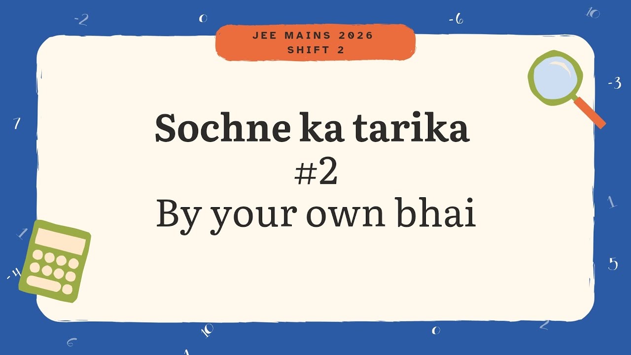 Sochne ka tarika. JEE Mains 2026 Shift 2 Question – Step-by-Step Solution 🔥 #subscribe #like #maths 