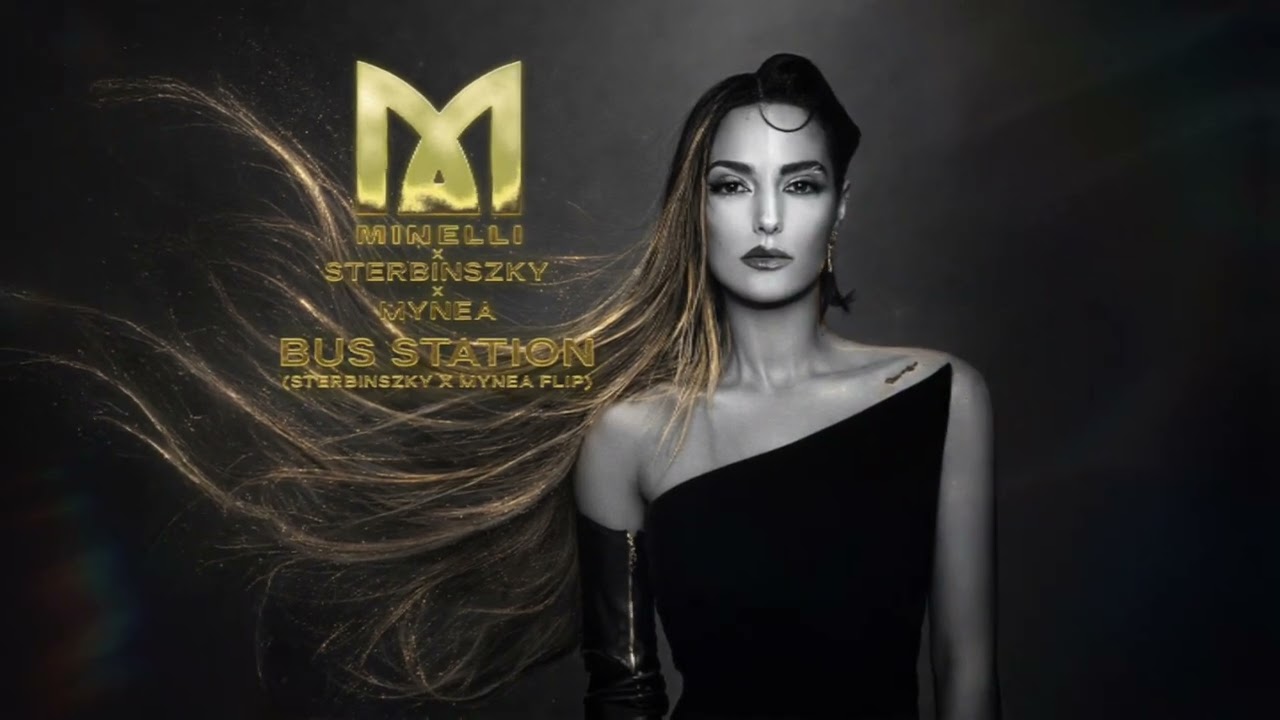 Minelli - Bus Station (Sterbinszky x MYNEA Remix)