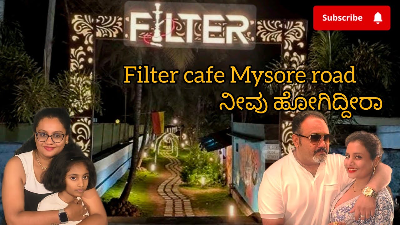 Filter Cafe and Kitchen - Bangalore Mysore Highway |Cafes Bangalore |Long drive cafes of Bangalore