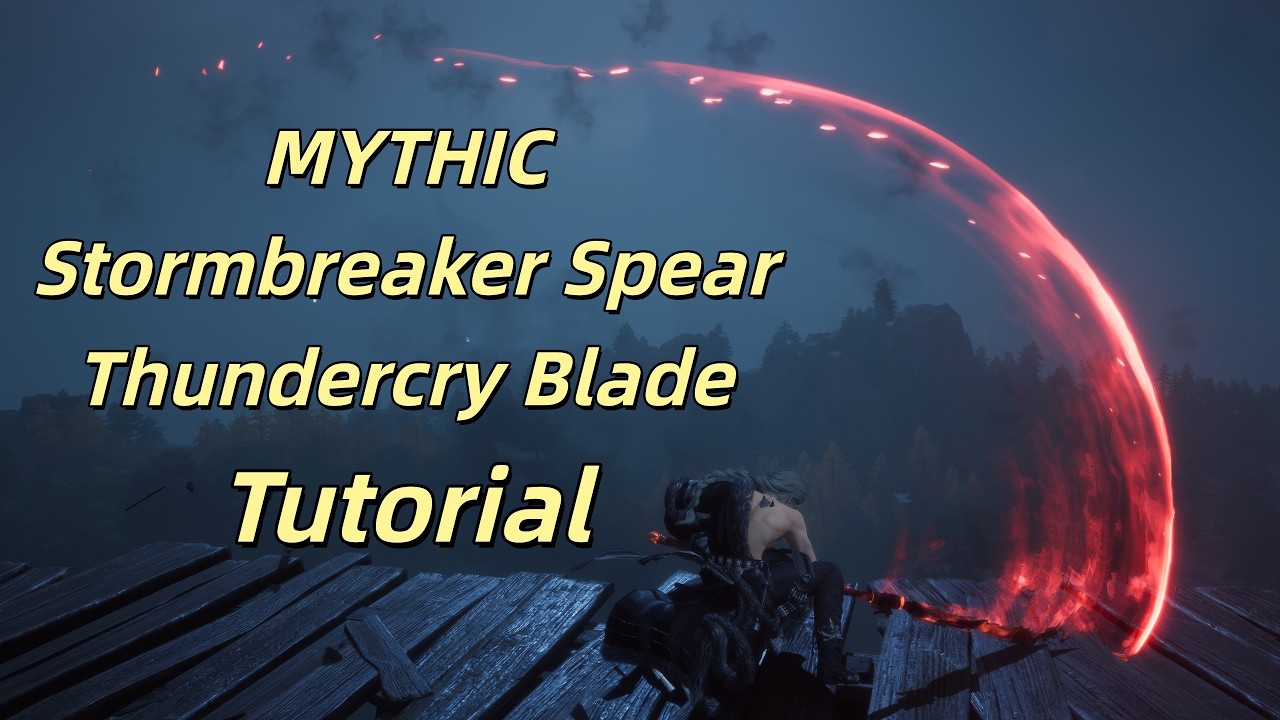 How to become a MYTHIC Stormbreaker Spear/Thundercry Blade Tutorial 【Where winds meet PVP】