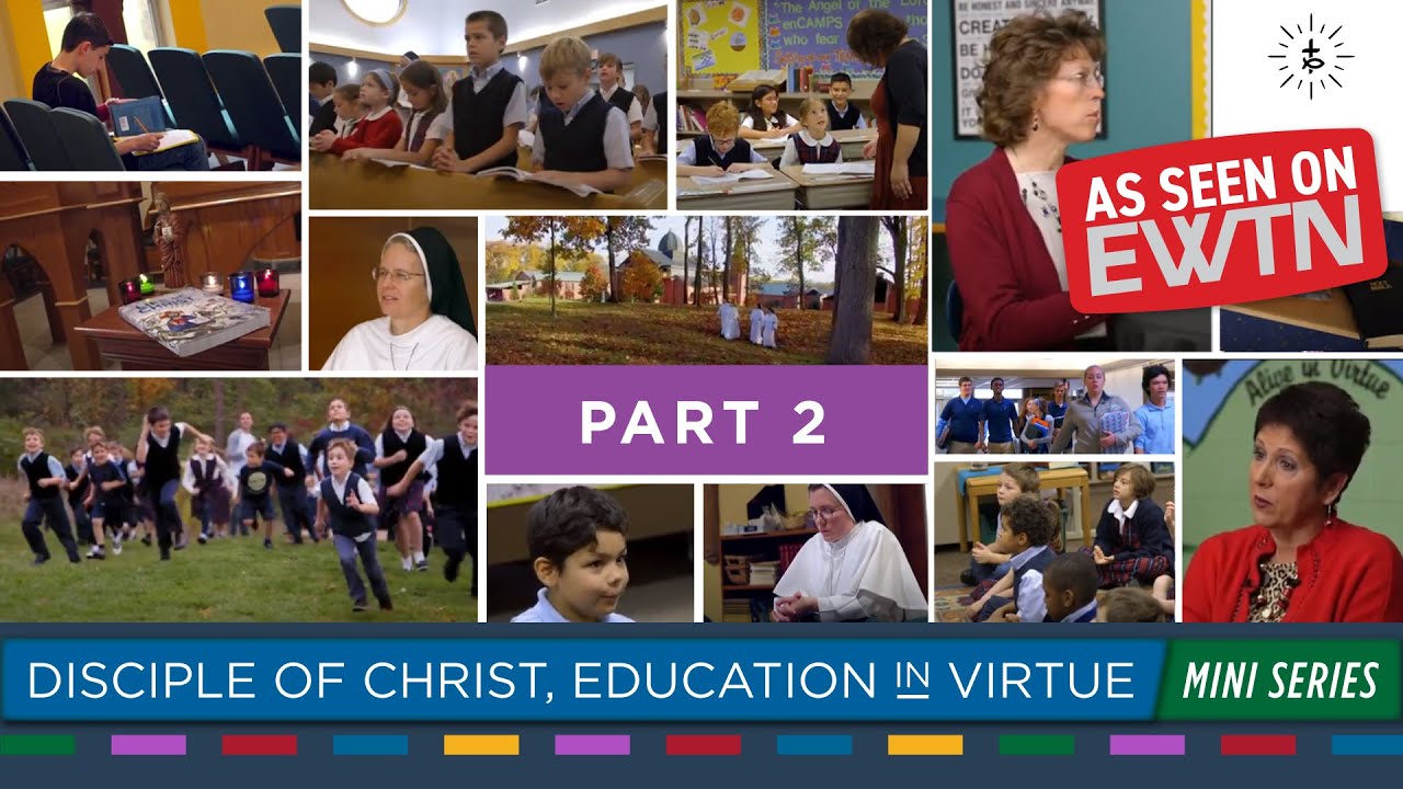Cultivating Virtue to Battle Sin | Education in Virtue Part 2