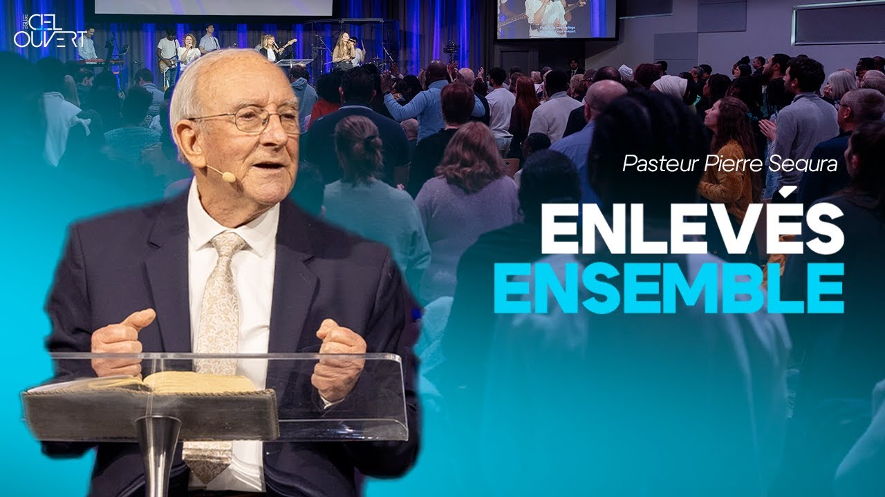 Enlevés ensemble (Pasteur Pierre Segura)