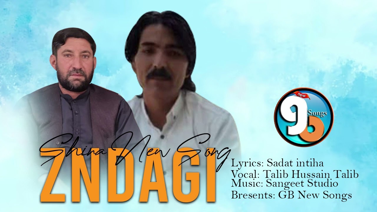 Zindagi || Shina New Song 2023 || Lyrics Sadat Intiha Vocal Talib Hussain Talib || GB New Songs
