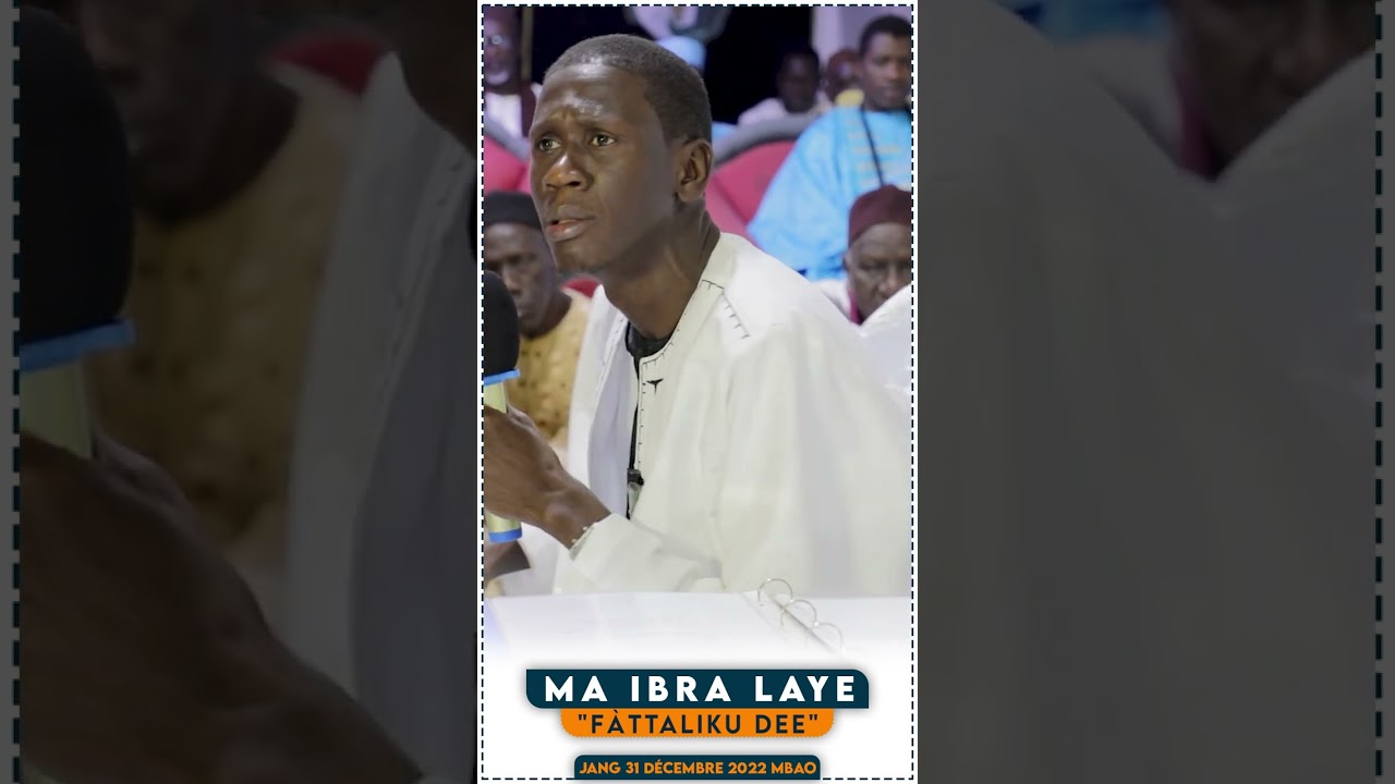 Jàng 31 Décembre 2022 Ma Ibra Laye : Fàttaliku Dee