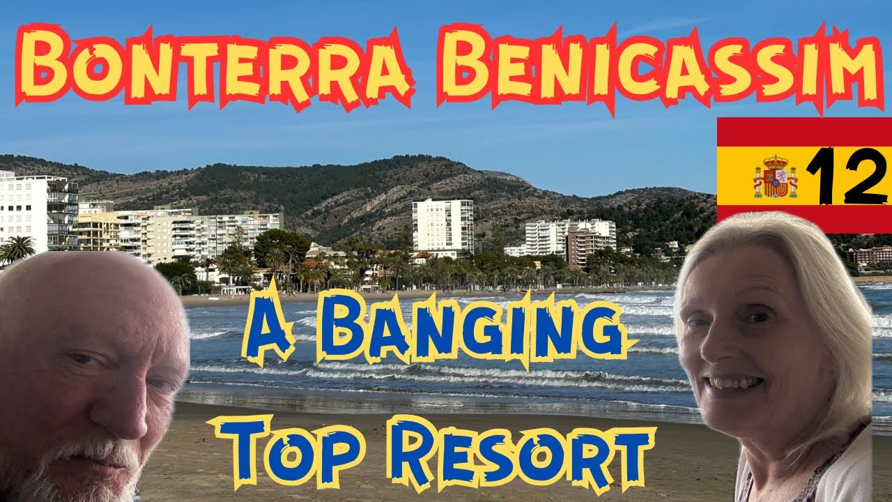 BONTERRA RESORT - BENICASSIM. Our Review and a visit to Castellón