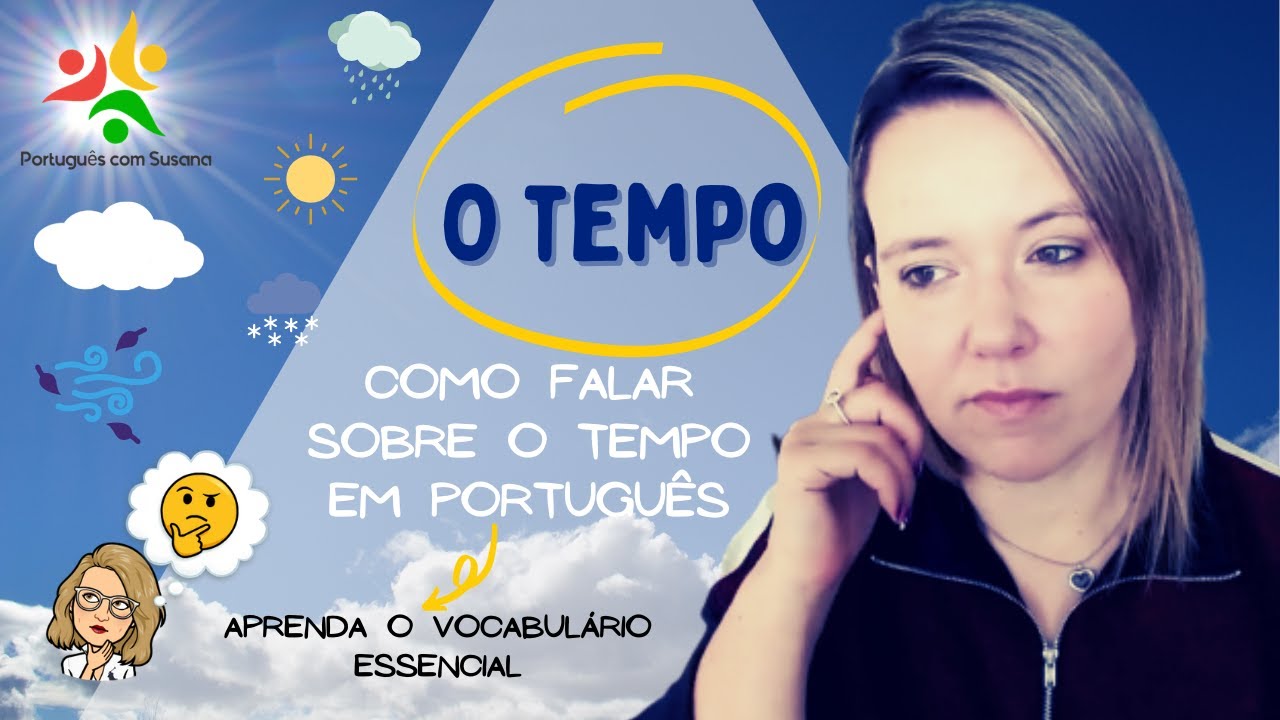 Como Falar Sobre o Tempo em Português Europeu? - Vocabulário