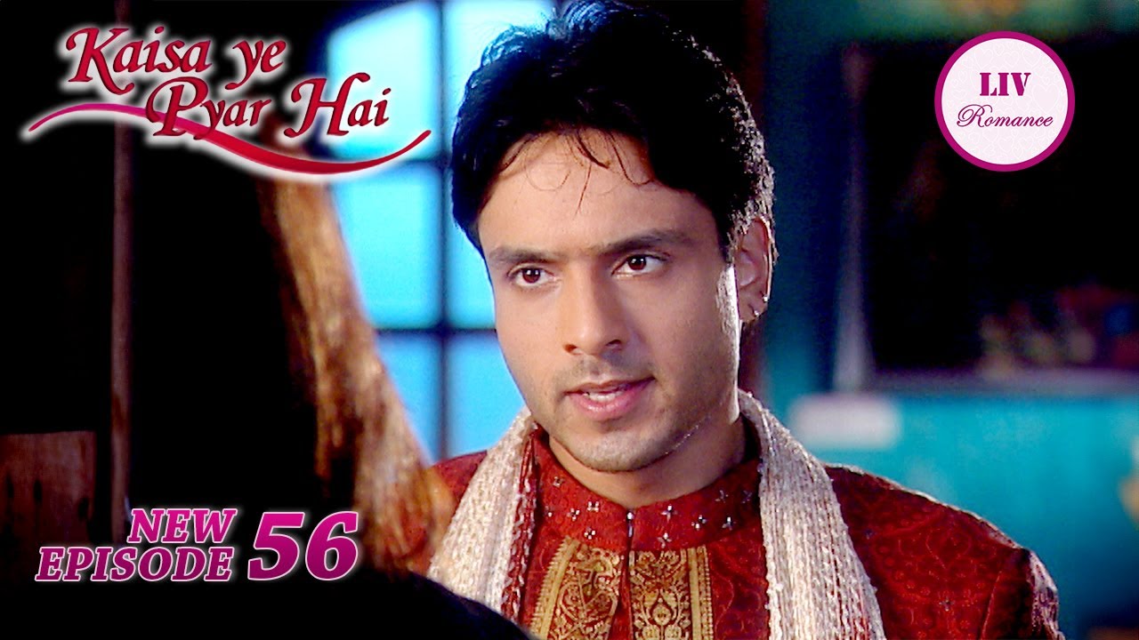 क्या Angad को होगा अपने गलती का एहसास? | Kaisa Ye Pyar Hai | Ep 56 | Full Episode