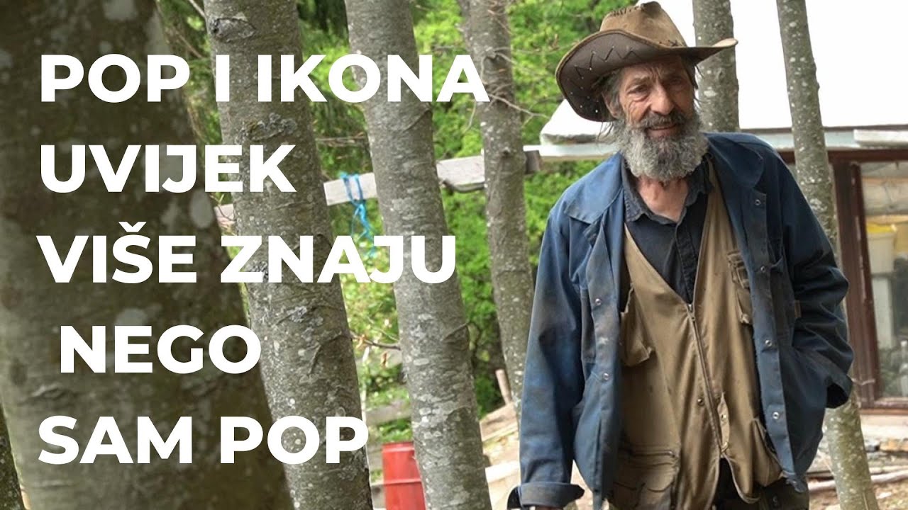 ROBINZON  SA VLAŠIĆA  ( POP I IKONA UVIJEK VIŠE ZNAJU NEGO SAM POP  )
