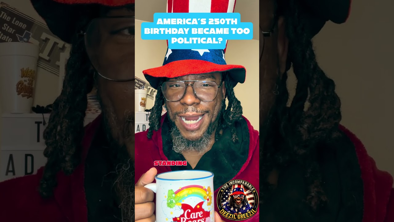 America&rsquo;s 250th Birthday Became Political?