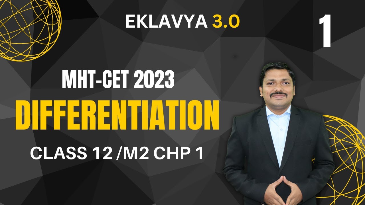 DIFFERENTIATION LEC 1 | EKLAVYA 3.0 Episode 16 | MHT-CET 2023 | Maharashtra | Dinesh Sir