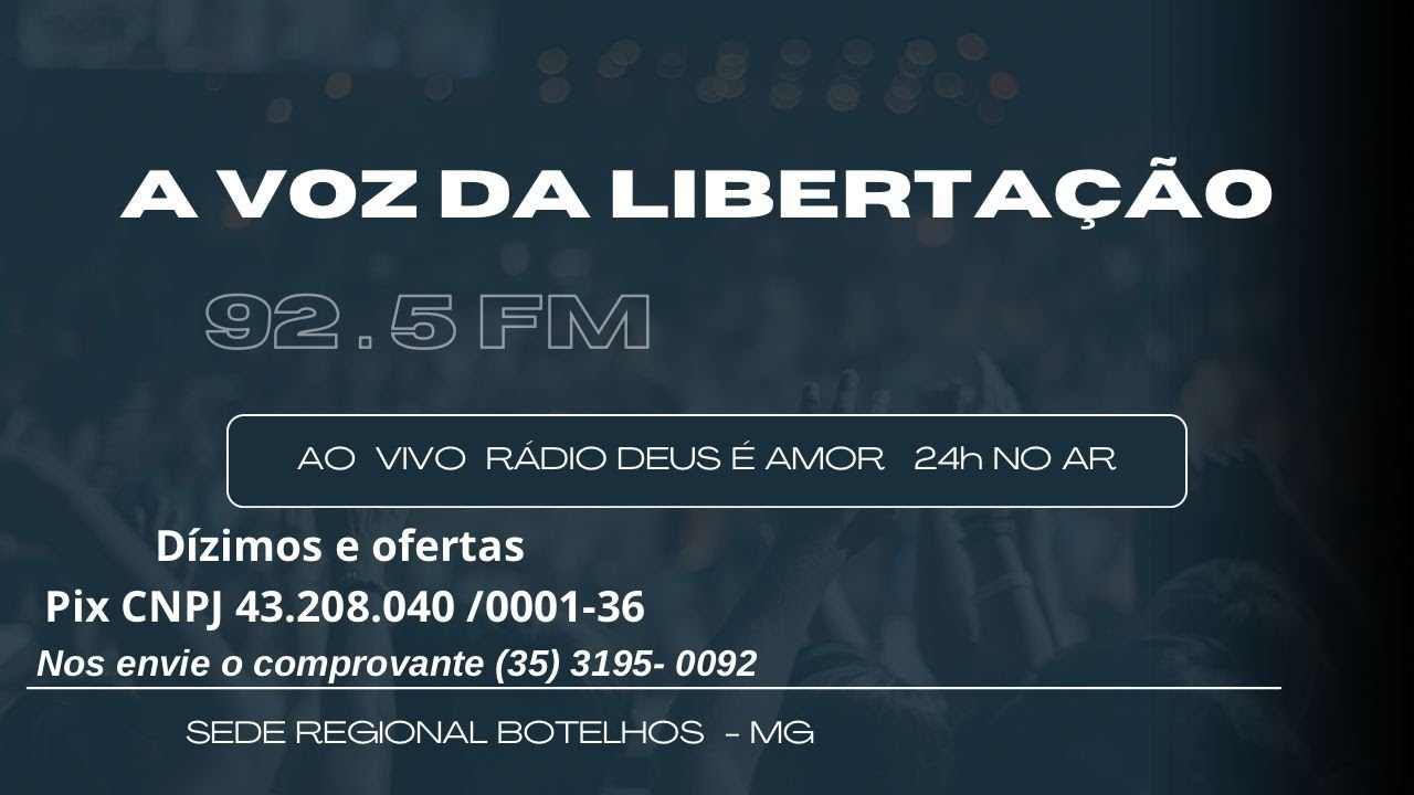 RADIO  DEUS  É AMOR  A VOZ  DA  LIBERTAÇÃO    92.5 FM  24H