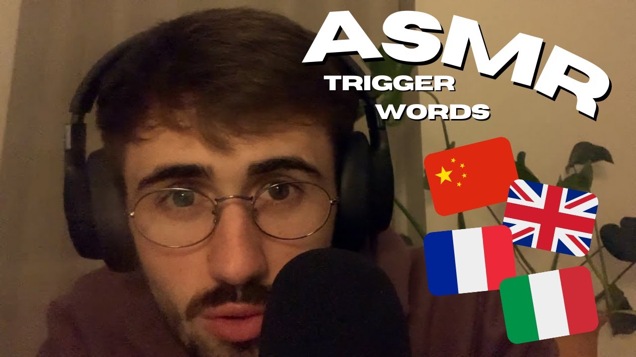 ASMR - CLOSE UP TRIGGER WORDS IN DIFFERENT LANGUAGES