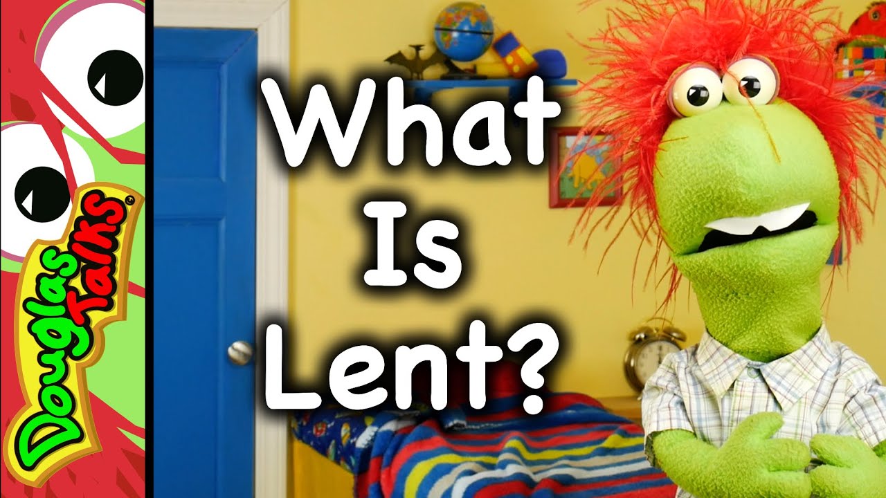 What Is Lent?