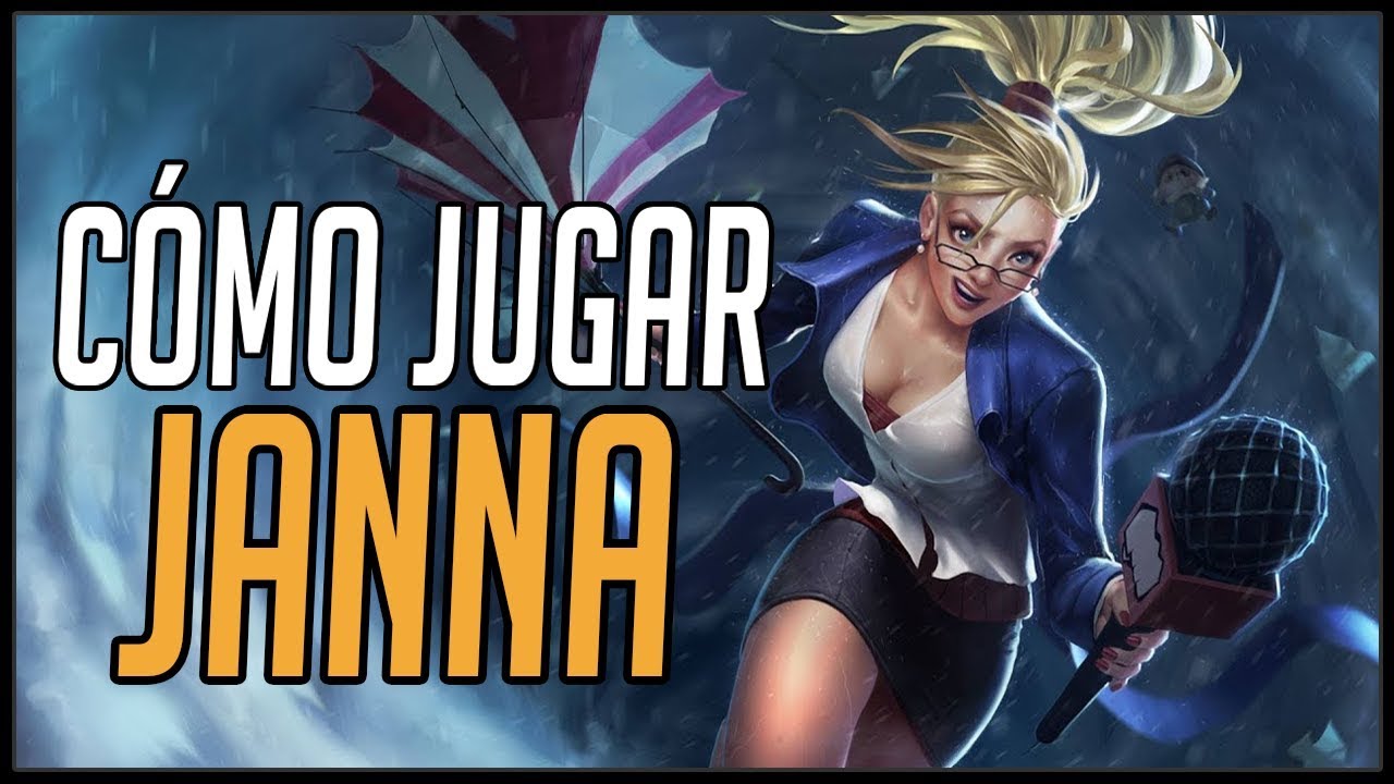 GUÍA DE JANNA SUPPORT | SEASON 9 | COMO JUGAR CON JANNA | El LoL Ezreal