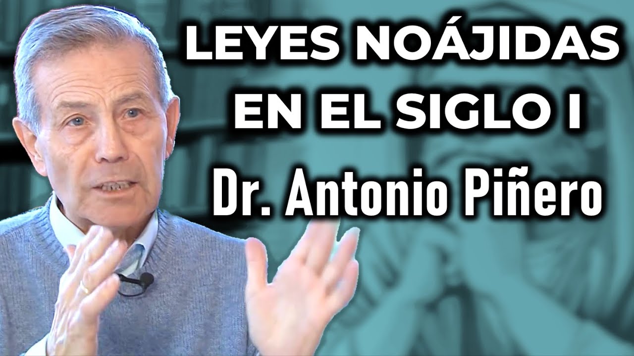 Los No Jud&iacute;os que segu&iacute;an el Juda&iacute;smo: Temerosos de Dios y las Leyes No&aacute;jidas || Dr. Antonio Pi&ntilde;ero