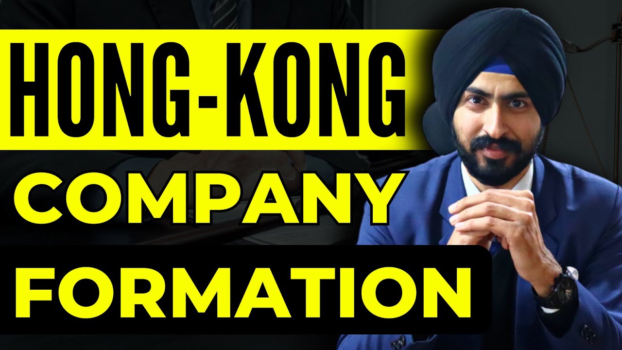 How to Start Business in Hong Kong ? | Hong Kong Company Formation Legal Process and Requirements