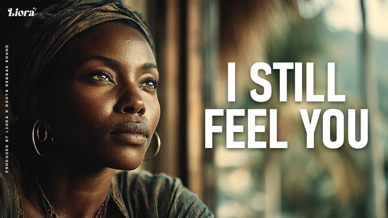 Still With Me | Liora Reggae Song With Deep Lyrics