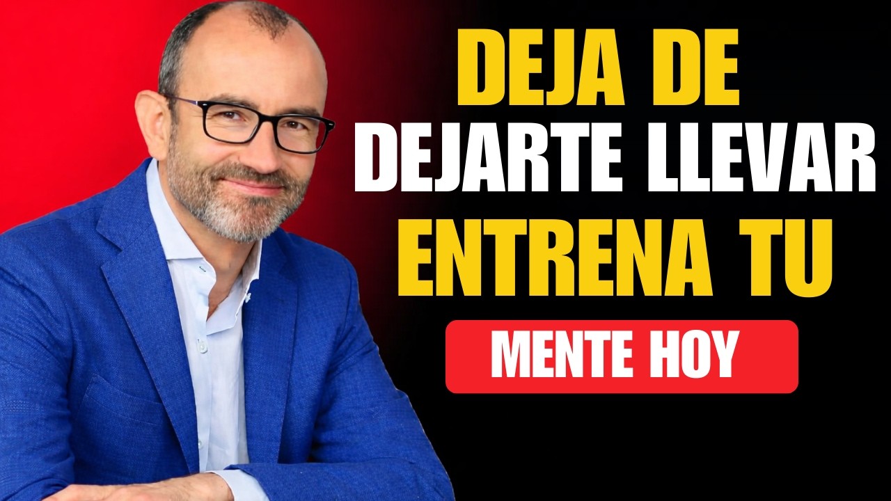 Haz Que Tu Mente Trabaje Para Ti (No Contra Ti)  Rafael Santandre