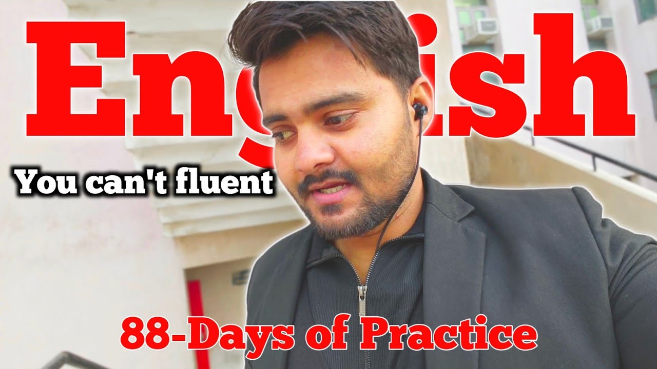 Day 88/100 English Speaking Challenge | English Fluency Challange 