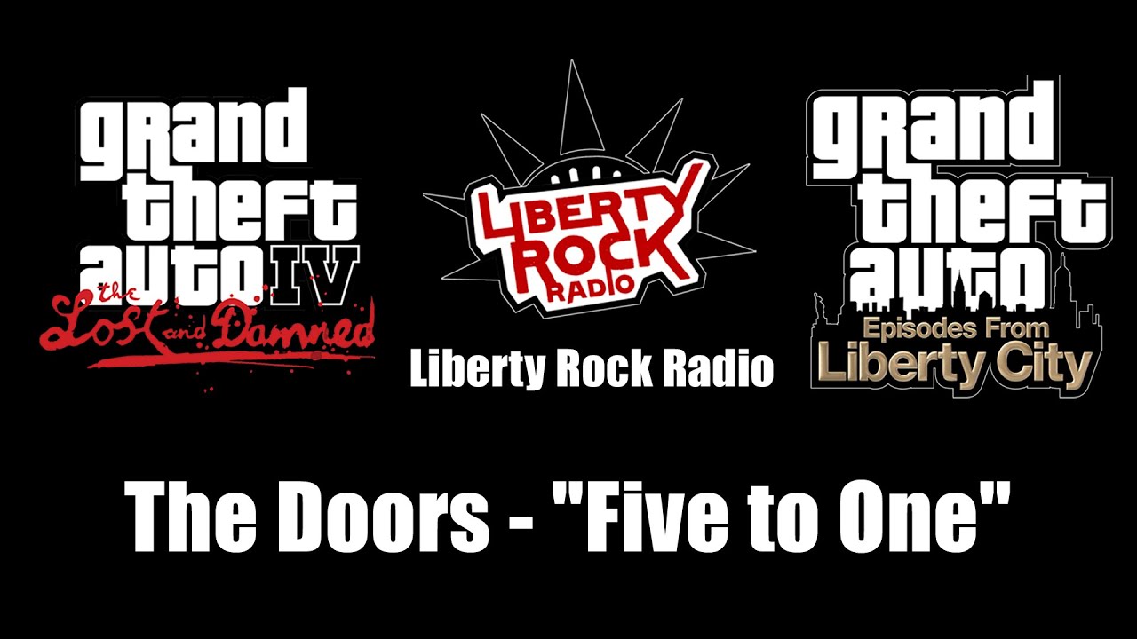 GTA IV: TLaD & GTA: EFLC - Liberty Rock Radio | The Doors - "Five to One"