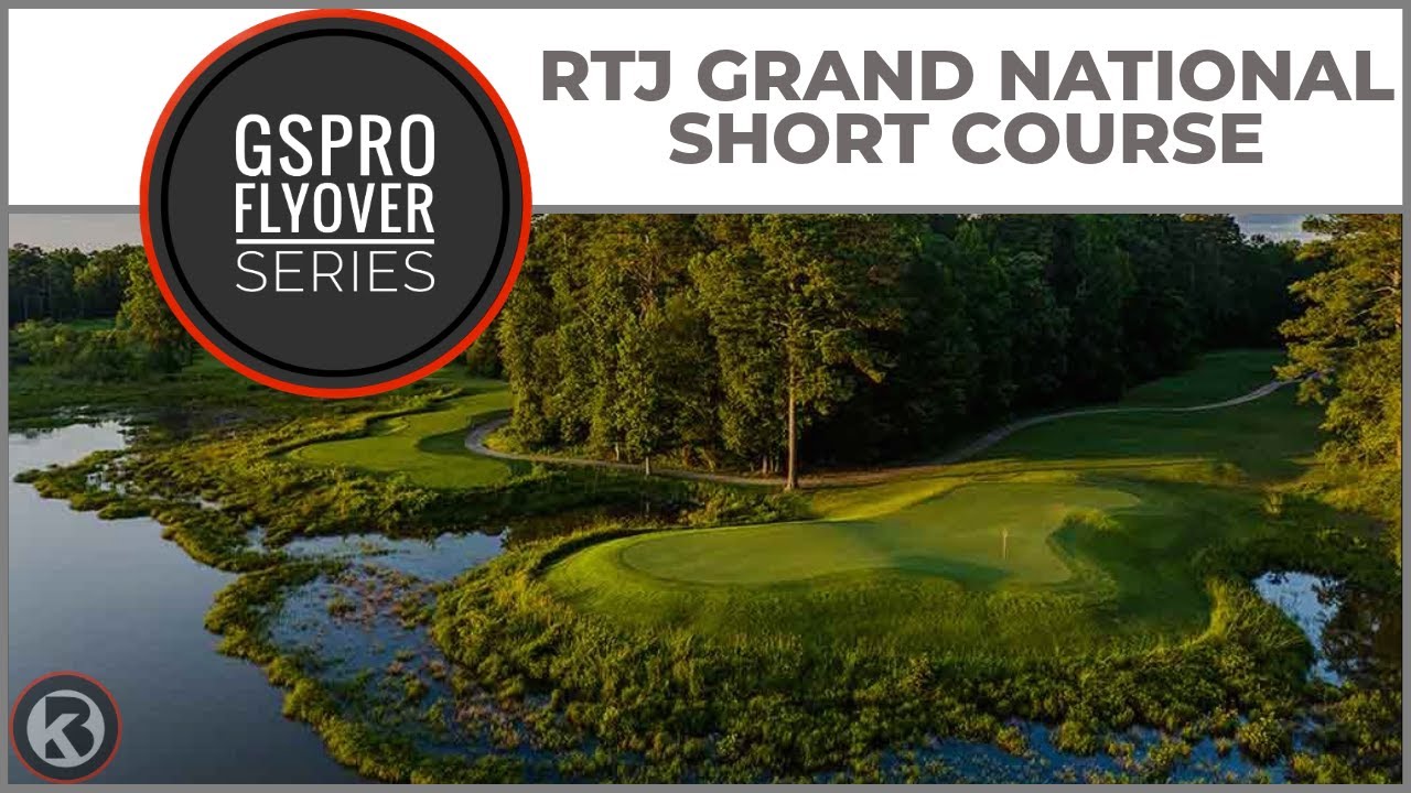 Пролёт над трассой GSPro — RTJ Grand National (короткая трасса) — разработано 1970kaustin