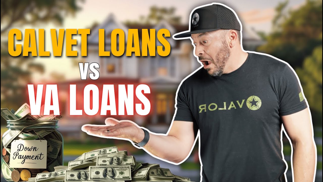 CalVet vs VA Loan 2025 | Don&rsquo;t Choose the Wrong One in California!